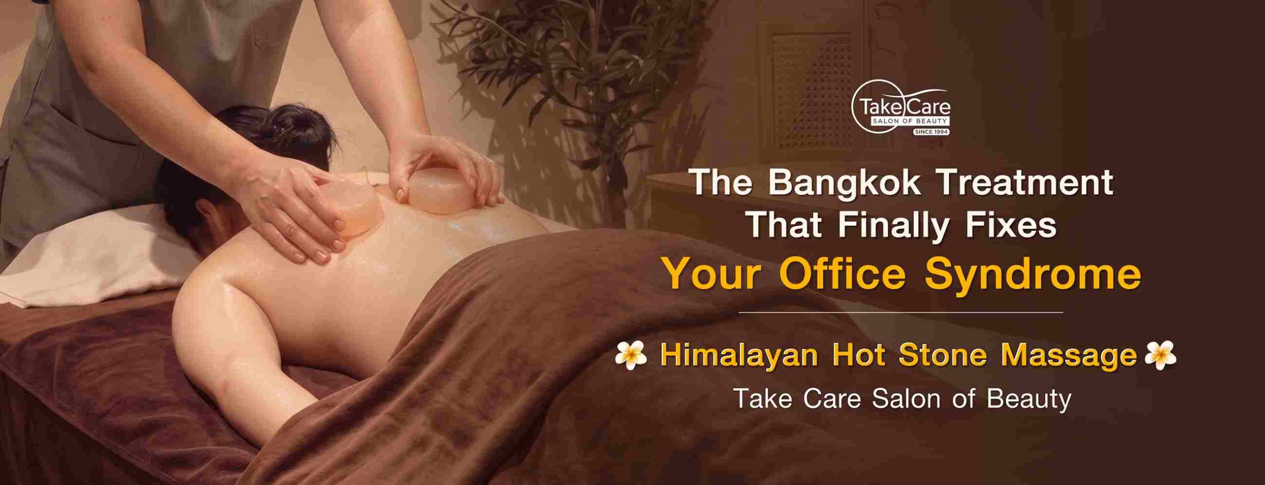 Himalayan hot stone massage to relieve neck, shoulder, and back pain from office syndrome